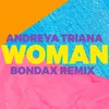 About Woman Bondax Remix Song