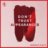 About Don't Trust Appearances Song