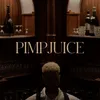 About PIMPJUICE Song