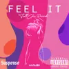 About Feel It Song