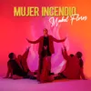 About Mujer Incendio Song