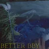 About Better Bby Song