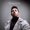 About Monoton Song