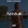 About Put It on Me Song