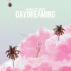 About Daydreaming Song