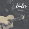 About Dulce Song