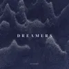 About Dreamers Song