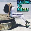 Falling to Pieces