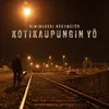 About Kotikaupungin yö Song