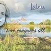 About Love Conquers All Song