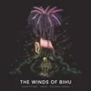 The Winds of Bihu