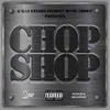 Chop Shop Radio Edit