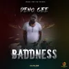 About Baddness Song