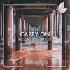 About Carry On Song