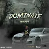 About Dominate Song