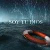 About Soy Tu Dios Song
