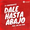 About Dale Hasta Abajo Song