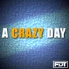 A Crazy Day