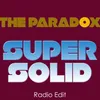 About Super Solid Radio Edit Song