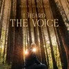 About I Heard the Voice Song