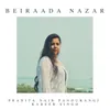 About Beiraada Nazar Song