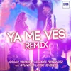 Ya Me Ves Remix