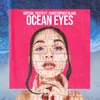 About Ocean Eyes Song