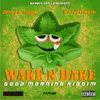 About Wake n Bake Song