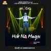About Hok Na Magic (From "Magic") Song