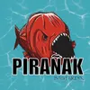 About Pirañak Song