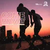 About Come My Way Song