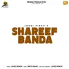 About Shareef Banda Song