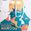 Brothers Narcos