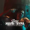 About Mavri Trypa Song