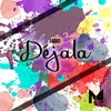 About Déjala Song