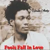 Only Fool Fall in Love