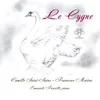 Le Carnaval des Animaux, R. 125 : XIII, Le Cygne Piano Transcription by Leopold Godowski