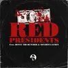 About Red Presidents (feat. Benny the Butcher & Meyhem Lauren) Song