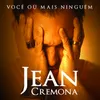 About Você Ou Mais Ninguém Song