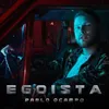 About Egoísta Song