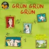 Grün, grün, grün