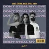 About Don't Steal My Love Song