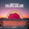 About Colors Collide Song