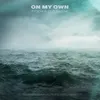 About On My Own Song