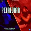 About Pehredaar Song