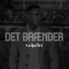 About Det Brænder Song