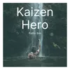 Kaizen Hero 1