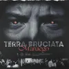 About Terra Bruciata Song