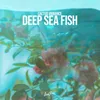 Deep Sea Fish
