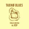 Taxikø Blues
